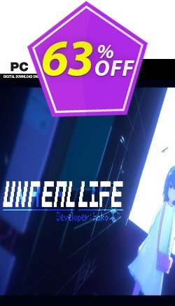 63% OFF Unreal Life PC Coupon code