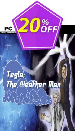 20% OFF Tesla: The Weather Man PC Coupon code