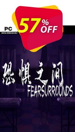 57% OFF Fear Surrounds PC Discount