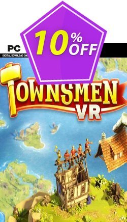 10% OFF Townsmen VR PC Coupon code