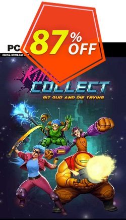 87% OFF Kill to Collect PC Coupon code