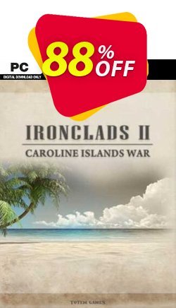 88% OFF Ironclads 2: Caroline Islands War 1885 PC Coupon code