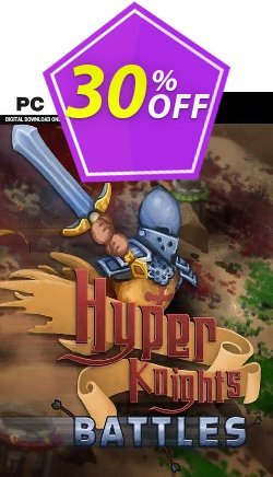 30% OFF Hyper Knights: Battles PC Coupon code