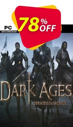 78% OFF Strategy and Tactics: Dark Ages PC Coupon code