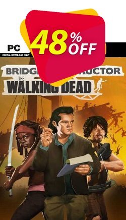 48% OFF Bridge Constructor: The Walking Dead PC Coupon code