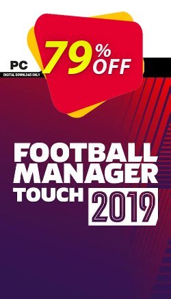 Football Manager Touch 2019 PC Coupon discount Football Manager Touch 2024 PC Deal - Football Manager Touch 2024 PC Exclusive offer 