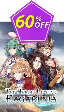 60% OFF The Heroic Legend of Eagarlnia PC Coupon code