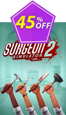 45% OFF Surgeon Simulator 2 PC Discount