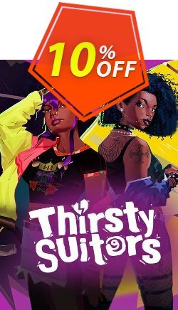 10% OFF Thirsty Suitors PC Discount