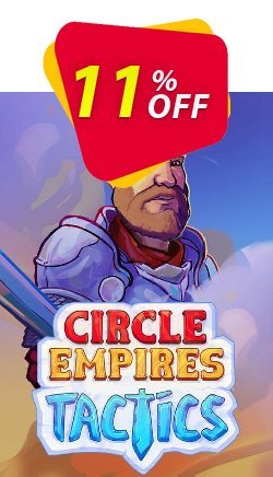 11% OFF Circle Empires Tactics PC Coupon code