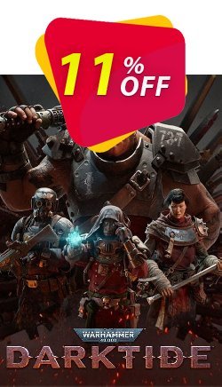 11% OFF Warhammer 40,000: Darktide PC Coupon code