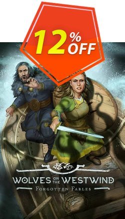 12% OFF Forgotten Fables: Wolves on the Westwind PC Coupon code
