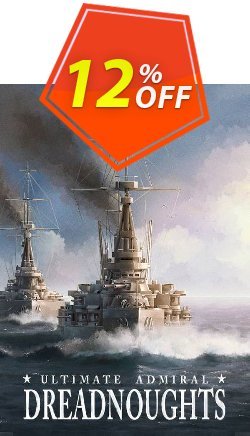 12% OFF Ultimate Admiral: Dreadnoughts PC Coupon code