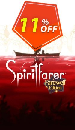 11% OFF Spiritfarer: Farewell Edition PC Coupon code