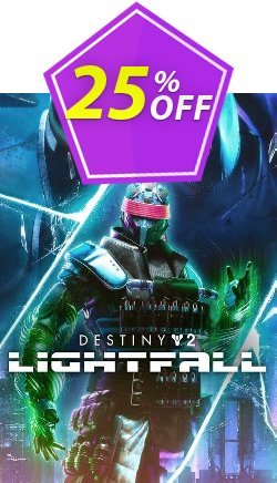 25% OFF Destiny 2: Lightfall + Bonus PC - DLC Coupon code