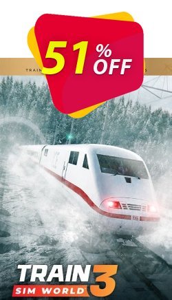 51% OFF Train Sim World 3: Deluxe Edition PC Coupon code