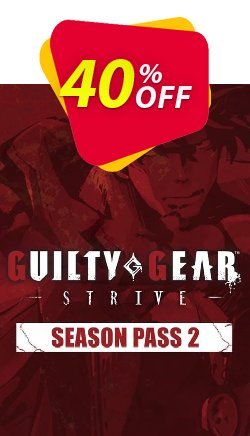 40% OFF GUILTY GEAR -STRIVE- Season Pass 2 PC Coupon code