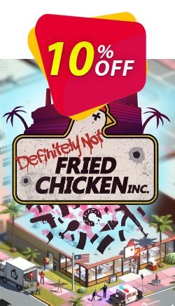 10% OFF Definitely Not Fried Chicken PC Coupon code