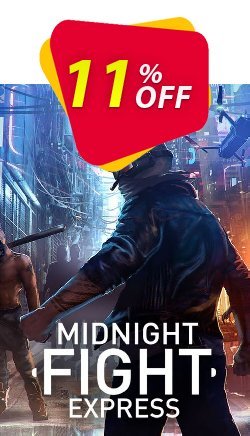 11% OFF Midnight Fight Express PC Discount