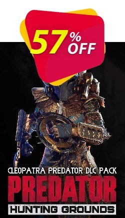 57% OFF Predator: Hunting Grounds - Cleopatra PC - DLC Discount