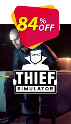 84% OFF Thief Simulator PC Coupon code