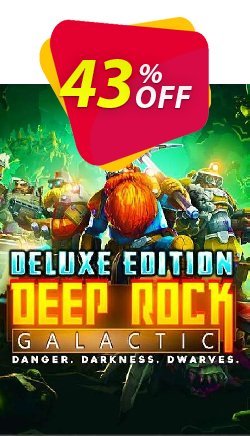 43% OFF Deep Rock Galactic Deluxe Edition PC Coupon code