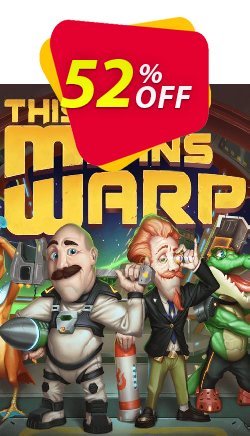 52% OFF This Means Warp PC Coupon code