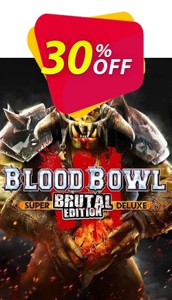 30% OFF Blood Bowl 3- Brutal Edition PC Coupon code