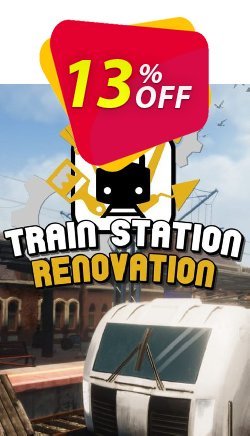 13% OFF Train Station Renovation PC Coupon code