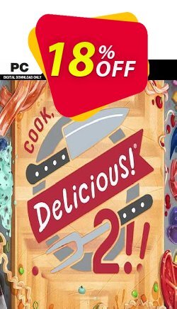 18% OFF Cook Serve Delicious! 2!! PC Discount