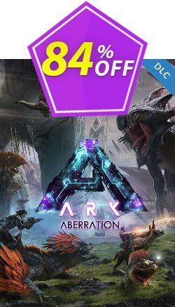 84% OFF ARK Survival Evolved PC - Aberration DLC Discount