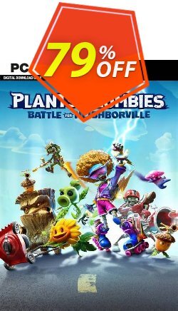 79% OFF Plants vs. Zombies: Battle for Neighborville PC Discount