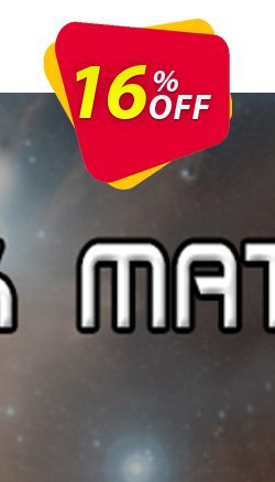 Dark Matter PC Coupon discount Dark Matter PC Deal - Dark Matter PC Exclusive offer 