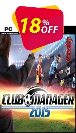 18% OFF Club Manager 2015 PC Discount