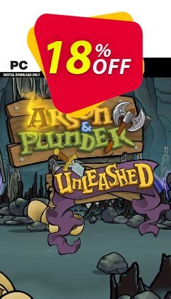 18% OFF Arson and Plunder Unleashed PC Discount