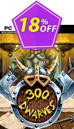 18% OFF 300 Dwarves PC Discount