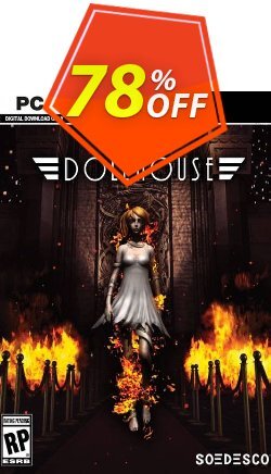 78% OFF Dollhouse PC Discount