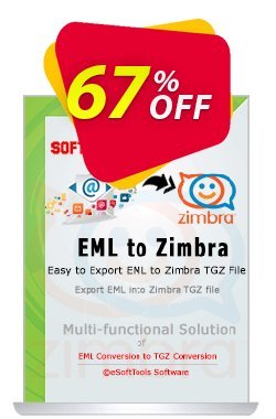eSoftTools EML to Zimbra Converter - Enterprise License Coupon, discount Coupon code eSoftTools EML to Zimbra Converter - Enterprise License. Promotion: eSoftTools EML to Zimbra Converter - Enterprise License offer from eSoftTools Software