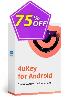 75% OFF Tenorshare 4uKey for Android Coupon code