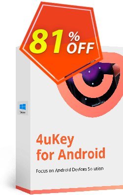 81% OFF Tenorshare 4uKey for Android - MAC  Coupon code