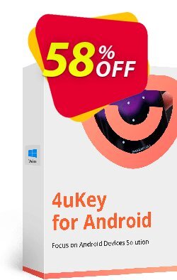 58% OFF Tenorshare 4uKey for Android - 1 Month License  Coupon code