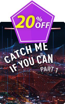 20% OFF Catch me if you can Part 1 Cyber Range Coupon code