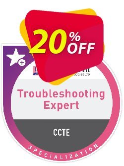 20% OFF Troubleshooting Expert - CCTE  Coupon code