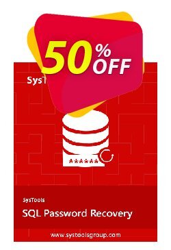 50% OFF SysTools  SQL Password Recovery Coupon code