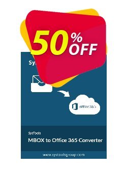 50% OFF SysTools MBOX to Office 365 Migrator Coupon code