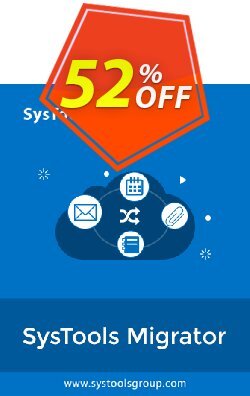 50% OFF SysTools Migrator (G Suite to Office 365), verified