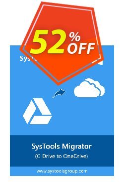 50% OFF SysTools G Drive to OneDrive Migrator, verified