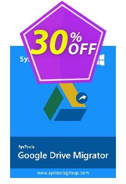 30% OFF SysTools Migrator - Google Drive + Managed Services Coupon code