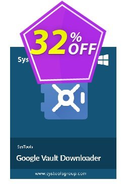 32% OFF SysTools Google Vault Downloader Coupon code