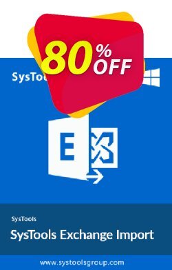 80% OFF SysTools Exchange Import - 1000+ User Mailboxes  Coupon code